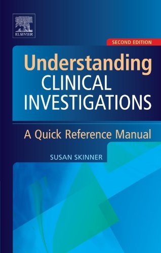 Understanding Clinical Investigations: A Quick Reference Manual