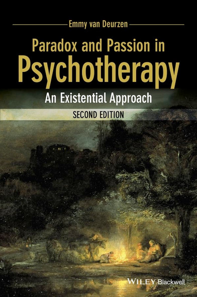 Paradox and Passion in Psychotherapy: An Existential Approach