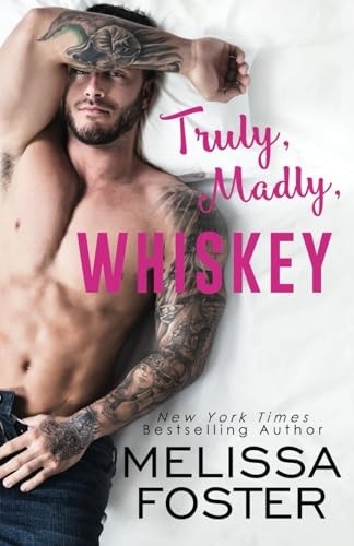 Truly, Madly, Whiskey  - (Whiskeys: Dark Knights at  - Peaceful Harbor The)