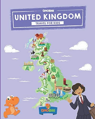 United Kingdom: Travel for kids: The fun way to discover UK - Kids' Travel Guide (Travel Guide for Kids)
