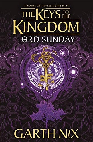 Lord Sunday: The Keys to the Kingdom 7 (Keys to the Kingdom)