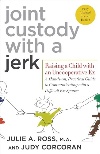 Joint Custody With A Jerk