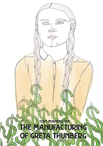 The Manufacturing of Greta  - Thunberg