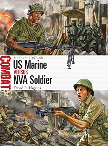 US Marine vs NVA Soldier: Vietnam 1967-68 (Combat)