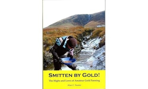 Smitten by Gold: The Highs and Lows of Amateur Gold Panning