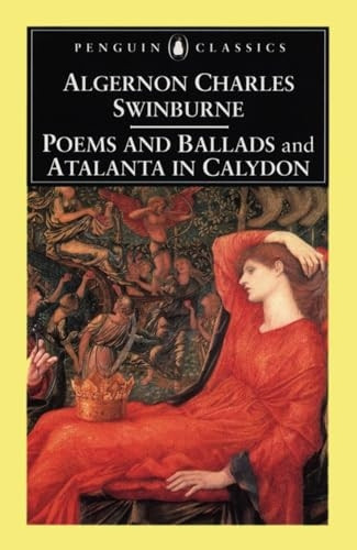 Poems and Ballards: AND Atalanta in Calydon (Penguin Classics)