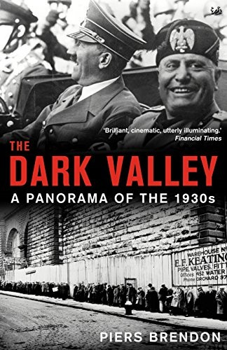 Dark Valley, The: A Panorama of the 1930s