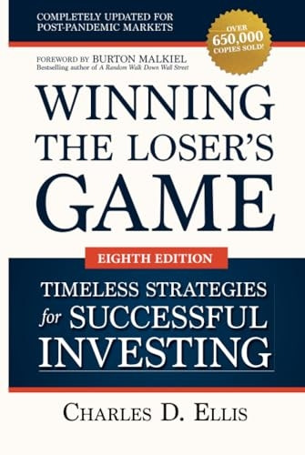Winning the Loser's Game: Timeless Strategies for Successful Investing, Eighth Edition