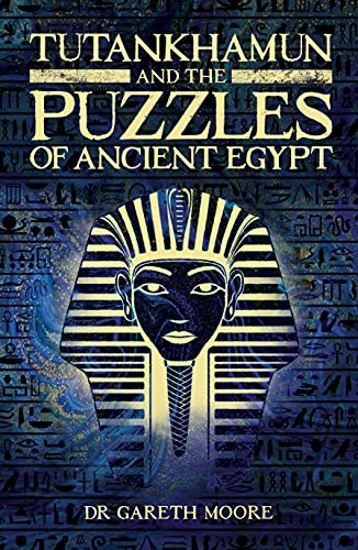 Tutankhamun and the Puzzles of Ancient Egypt (Arcturus Classic Conundrums)