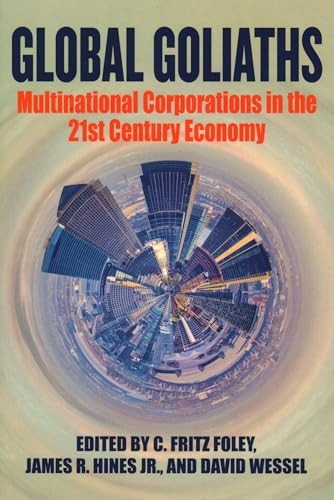Global Goliaths:  - Multinational Corporations  - in the 21st Century  - Economy