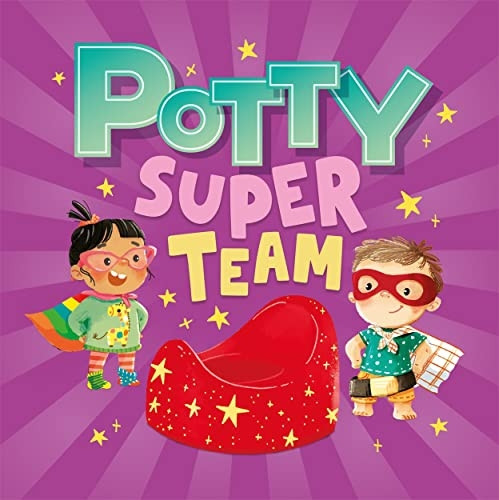 Potty Super Team (Potty Training for Toddlers) [Board book]