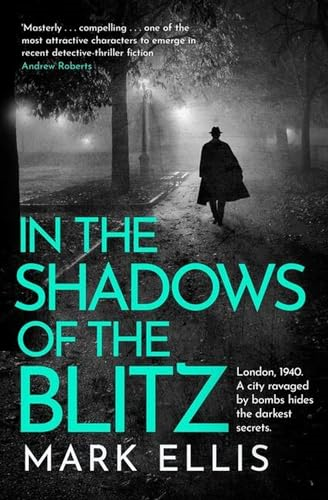 In the Shadows of the Blitz: A deeply captivating classic crime thriller (The DCI Frank Merlin Series)
