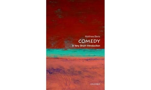 Comedy: A Very Short Introduction (Very Short Introductions)