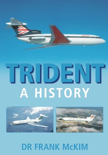 Trident: A History [Illustrated]