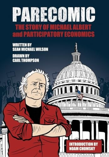 Parecomic: Michael Albert and the Story of Participatory Economics