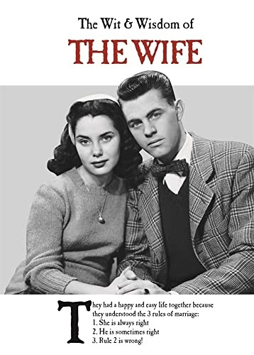 The Wit and Wisdom of the Wife - The Wit and Wisdom of...