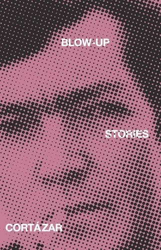 Blow-up and Other Stories