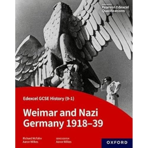 Edexcel GCSE History (9-1): Weimar and Nazi Germany 1918-39 Student Book (Edexcel GCSE History (9-1))