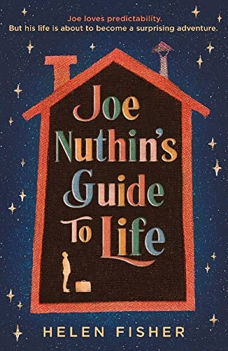 Joe Nuthin's Guide to Life: 'A real joy to read' -Hazel Prior