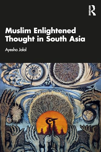 Muslim Enlightened Thought  in South Asia