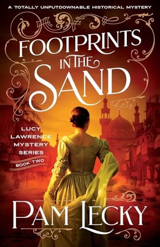Footprints in the Sand: A totally unputdownable historical mystery (Lucy Lawrence Mysteries The)