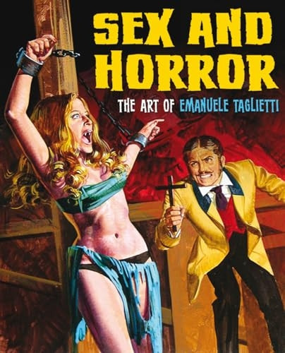 Sex and Horror : The Art of Emanuele Taglietti