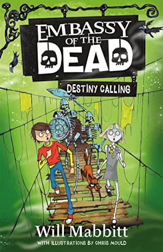 Embassy of the Dead: Destiny Calling: Book 3 (Embassy of the Dead)