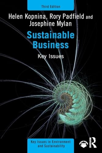 Sustainable Business: Key Issues (Key Issues in Environment and Sustainability)