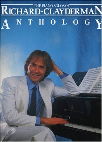 Richard Clayderman - Anthology: Piano Solo
