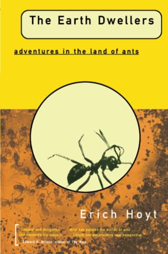 The Earth Dwellers: Adventures in the Land of Ants