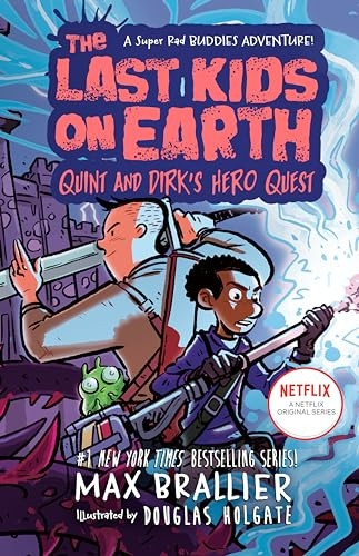 The Last Kids on Earth: Quint and Dirk's Hero Quest (The Last Kids on Earth)