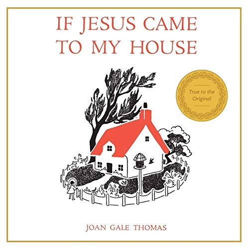 If Jesus Came to My House [Large Print]