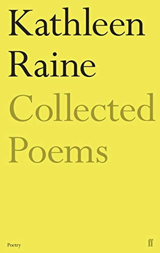 COLLECTED POEMS OF KATHLEENa RAINE