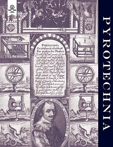 Pyrotechnia Or a Discourse/Artificial (Military)