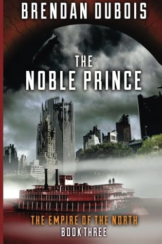 The Noble Prince: Empire of the North: Book Three (Empire of the North)