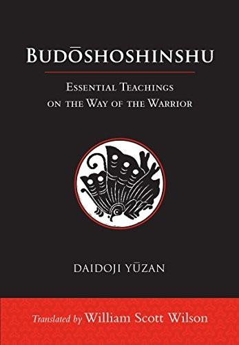 Budoshoshinshu: Essential Teachings on the Way of the Warrior