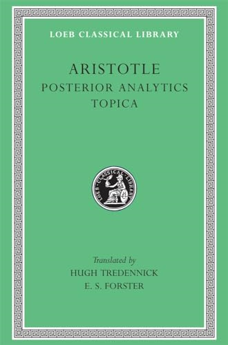 Posterior Analytics: Topica  (Loeb Classical Library): Topica v. 2
