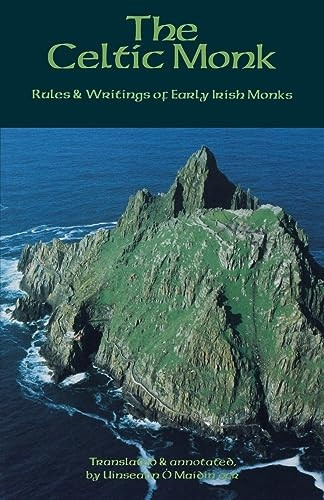 The Celtic Monk : Rules and Writings of Early Irish Monks