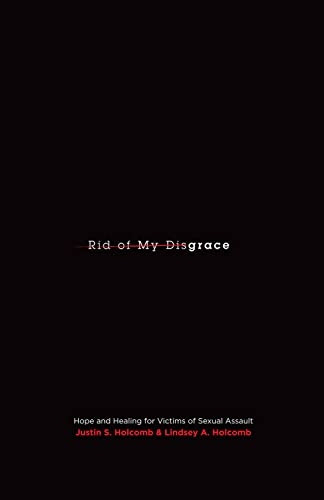 Rid of My Disgrace