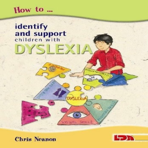 How to Identify and Support Children with Dyslexia in the Primary School