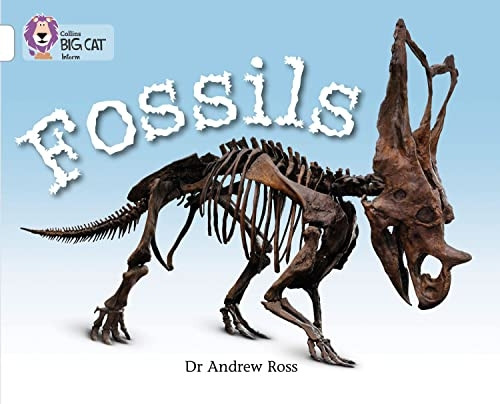 Collins Big Cat - Fossils: Band 10/ White