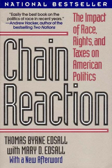 Chain Reaction: The Impact of Race, Rights and Taxes on American Politics
