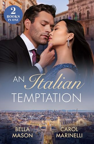 An Italian Temptation:  Strictly Forbidden Boss  (the De Luca Legacy) /  Italian's Pregnant Mistress  (Rival Italian Brothers)  (Mills & Boon Modern)