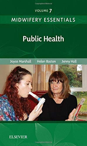 Midwifery Essentials: Public Health: Volume 7 (Midwifery Essentials)
