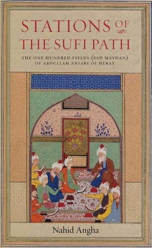 Stations of the Sufi Path: The One Hundred Fields