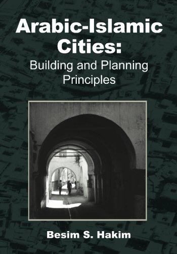 Arabic-Islamic Cities: Building and Planning Principles