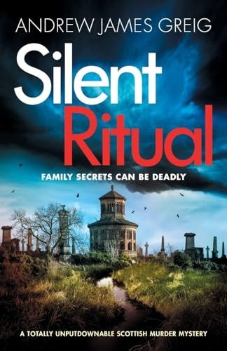 Silent Ritual: A totally unputdownable Scottish murder mystery (Private Investigator Teïrlach Paterson)