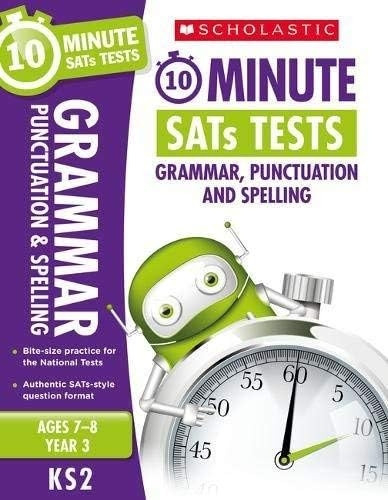 Grammar, Punctuation and Spelling - Year 3 (10 Minute SATs Tests)