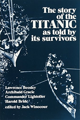 The Story of the  Titanic  as Told by Its Survivors