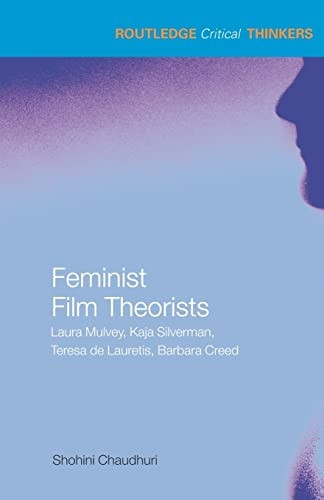Feminist Film Theorists (Routledge Critical Thinkers)